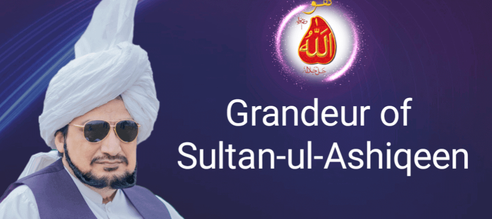 Grandeur of Sultan ul Ashiqeen