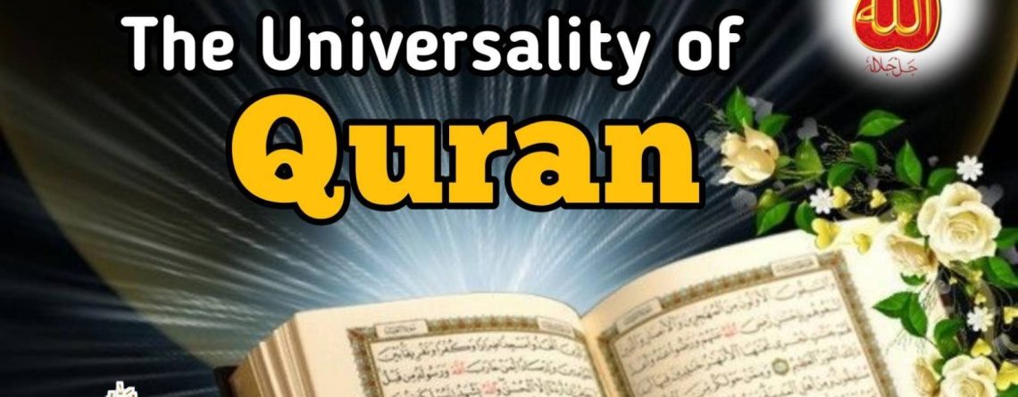 The Universality of Quran