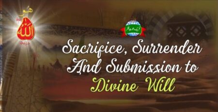 Sacrifice, Surrender and Submission to Divine Will